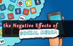 The Negatives of Social Media